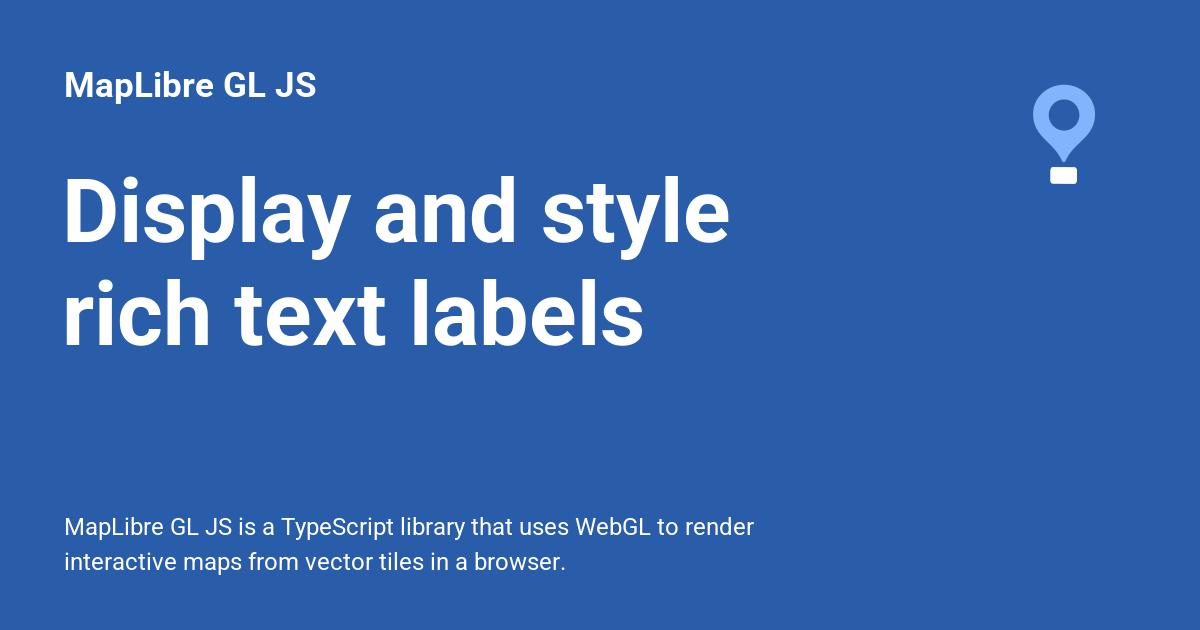 Display and style rich text labels - MapLibre GL JS